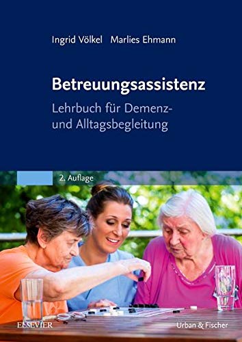 Stock image for Betreuungsassistenz: Lehrbuch fr Demenz- und Alltagsbegleitung for sale by medimops