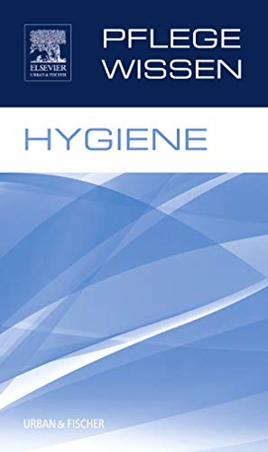Stock image for PflegeWissen - Hygiene. mit Textbeitr. von: Sigrid Fleischer . [Red.: Bernd Hein] for sale by Buchhandlung Neues Leben