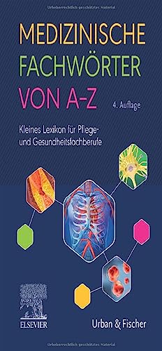 Stock image for Medizinische Fachwrter von A-Z: Kleines Lexikon fr Pflege- und Gesundheitsfachberufe for sale by medimops