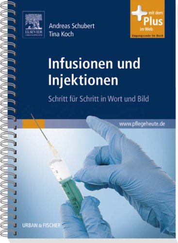 Stock image for Infusionen und Injektionen: Schritt fr Schritt in Wort und Bild - mit www.pflegeheute.de-Zugang for sale by medimops