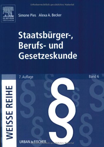 9783437261565: Staatsbrger-, Berufs- und Gesetzeskunde: WEISSE REIHE Band 6