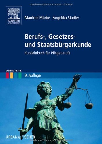 Stock image for Berufs-, Gesetzes- und Staatsbrgerkunde: Kurzlehrbuch fr Pflegeberufe for sale by medimops