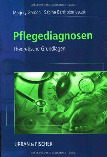 Stock image for Pflegediagnosen: Theoretische Grundlagen for sale by medimops