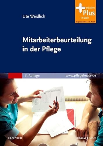 Beispielbild fr Mitarbeiterbeurteilung in der Pflege: mit www.pflegeheute.de-Zugang: Systematisch bewerten, Zeugnisse schreiben zum Verkauf von medimops