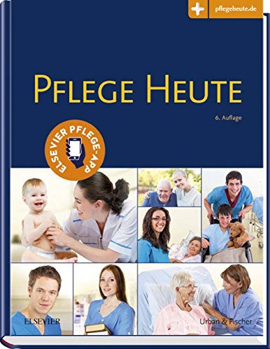 Martina Lauster, Nicole Menche, Pflege heute - Lehrbuch / 6. Auflage (2014) - Lauster, Martina (Mitwirkender) und Nicole Menche