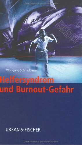 Stock image for Helfersyndrom Und Burnoutgefahr for sale by Revaluation Books