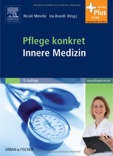 Beispielbild fr Pflege konkret Innere Medizin: Pflege und Krankheitslehre - Lehrbuch und Atlas- mit www.pflegeheute.de-Zugang zum Verkauf von medimops