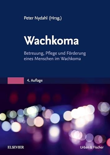 Beispielbild fr Wachkoma: Betreuung, Pflege und Frderung eines Menschen im Wachkoma zum Verkauf von medimops