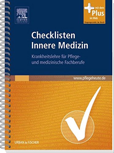 Beispielbild fr Checklisten Innere Medizin: Krankheitslehre fr Pflege- und medizinische Fachberufe - mit www.pflegeheute.de-Zugang zum Verkauf von medimops