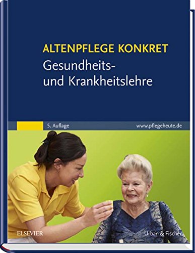 Beispielbild fr Altenpflege konkret Gesundheits- und Krankheitslehre zum Verkauf von medimops