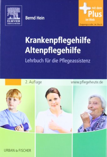 Stock image for Krankenpflegehilfe Altenpflegehilfe: Lehrbuch fr die Pflegeassistenz - mit www.pflegeheute.de Zugang for sale by medimops
