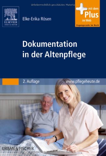 Beispielbild fr Dokumentation in der Altenpflege: sachgerecht und nach den neuen Transparenzkriterie mit www.pflegeheute.de-Zugang zum Verkauf von medimops