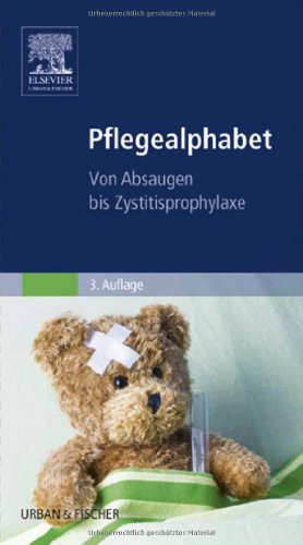 Stock image for Pflegealphabet: Von Absaugen bis Zystitisprophylaxe for sale by medimops