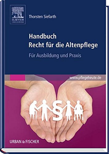 Beispielbild fr Handbuch Recht fr die Altenpflege: Fr Ausbildung und Praxis zum Verkauf von medimops