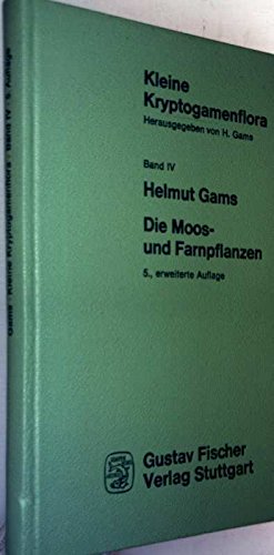 Beispielbild fr Die Moos- und Farnpflanzen : (Archegoniaten). [Hardcover] Helmut Gams zum Verkauf von BUCHSERVICE / ANTIQUARIAT Lars Lutzer