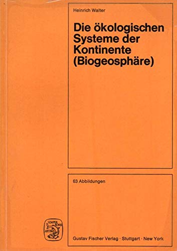 9783437302343: Die okologischen Systeme der Kontinente (Biogeosph