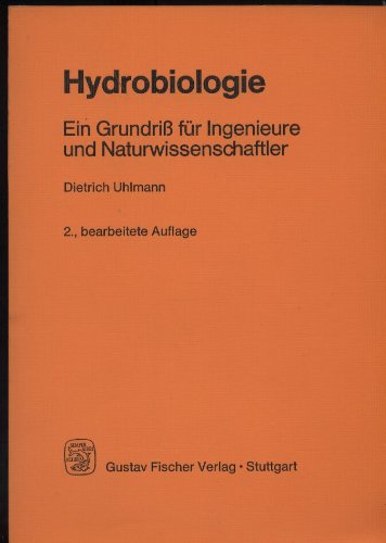 9783437303616: Hydrobiologie. Ein Grundriss fr Ingenieure und Naturwissenschaftler - Uhlmann,Dietrich