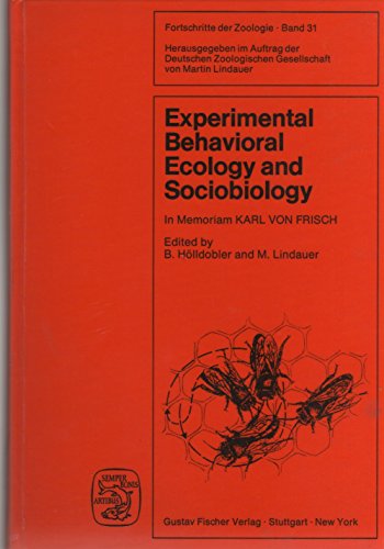 9783437304613: Experimental behavioral ecology and sociobiology: In memoriam Karl von Frisch 1886-1982 : international symposium of the Akademie der Wissenschaften und ... Mainz, October 17th-19th, 1983 at Mainz
