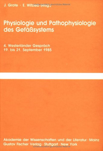 Physiologie und Pathophysiologie des Gefäßsystems. 4. Westerländer Gespräch 19. bis 21. September...