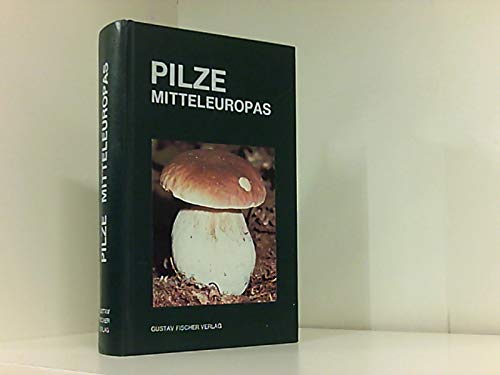 Imagen de archivo de Pilze Mitteleuropas a la venta por medimops