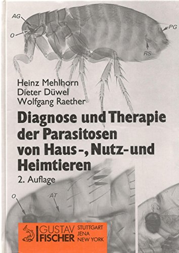 Imagen de archivo de Diagnose und Therapie der Parasitosen von Haus-, Nutz- und Heimtieren a la venta por medimops