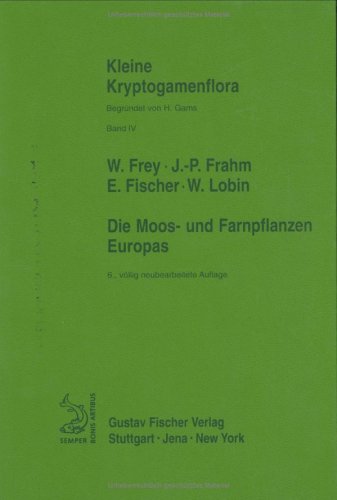 9783437307560: Kleine Kryptogamenflora: Bd.4: Die Moos- und Farnpflanzen Europas