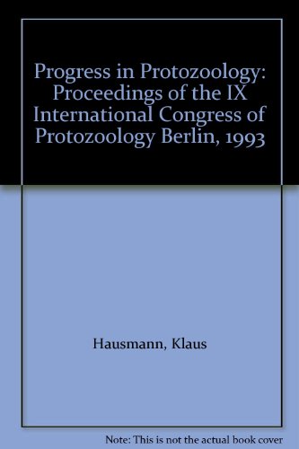 Progress in Protozoology: Proceedings of the IX International Congress of Protozoology Berlin, 1993 (9783437307621) by Klaus Hausmann; Nobert Hulsmann