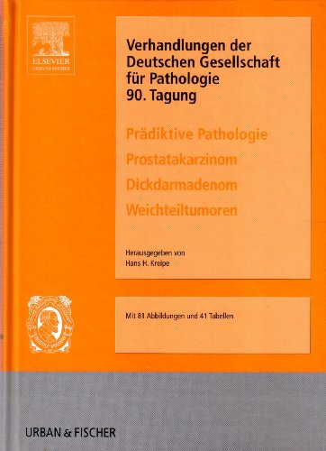 Prädiktive Pathologie : Begriffe - Fakten - neue Therapien - neue Diagnosen? ; Prostatakarzinom, ...