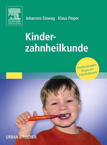 9783437313196: Kinderzahnheilkunde: Studienausgabe Praxis der Zahnheilkunde Band 14 (German Edition)