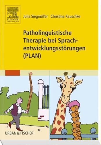 9783437313509: Patholinguistische Therapie bei Sprachentwicklungsstrungen (PLAN)