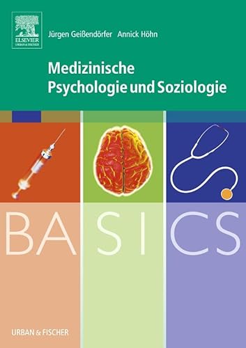 9783437313899: BASICS Medizinische Psychologie und Soziologie: 1