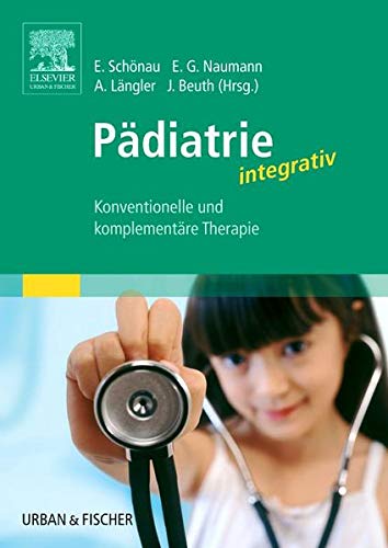 9783437314230: Pdiatrie integrativ: Konventionelle und komplementre Therapie