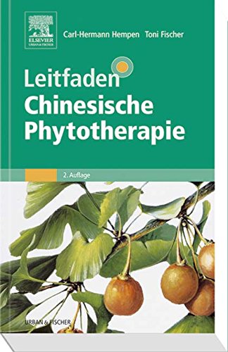 9783437314643: Leitfaden Chinesische Phytotherapie: Einschlielich mineralischer und tierischer Arzneien