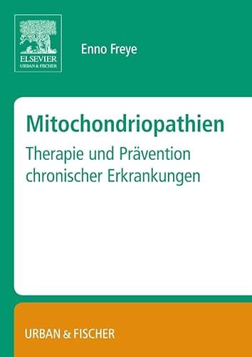 Beispielbild fr Mitochondropathien: Therapie und Prvention chronischer Erkrankungen zum Verkauf von medimops