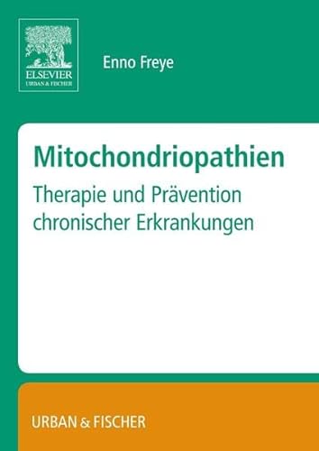9783437316180: Mitochondropathien: Therapie und Prvention chronischer Erkrankungen