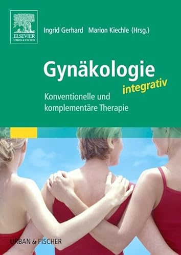 Stock image for Gynkologie integrativ: Konventionelle und komplementre Therapien for sale by Revaluation Books