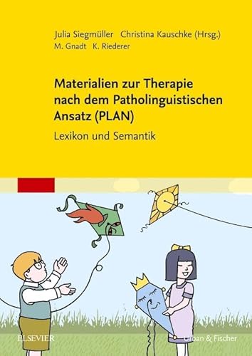 Beispielbild fr Materialien zur Therapie nach dem Patholinguistischen Ansatz (PLAN): Handbuch Lexikon und Semantik zum Verkauf von Revaluation Books