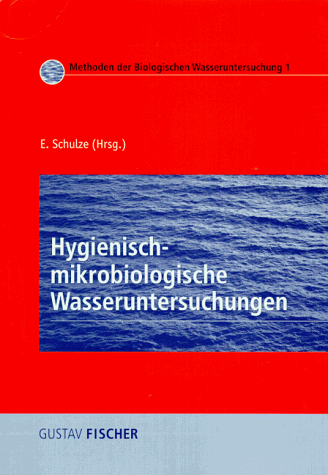 Beispielbild fr Methoden der biologischen Wasseruntersuchung 1. : Hygienisch-mikrobiologische Untersuchungen zum Verkauf von Buchpark