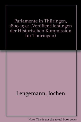 Beispielbild fr Parlamente in Thringen 1809-1952 / Landtag und Gebietsvertretung von Schwarzburg-Sondershausen 1843-1922 Biographisches Handbuch zum Verkauf von Buchpark