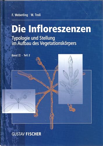 9783437354366: Die Infloreszenzen. Band II, Teil 2: Typologie und Stellung im Aufbau des Vegetationskrpers (German Edition)