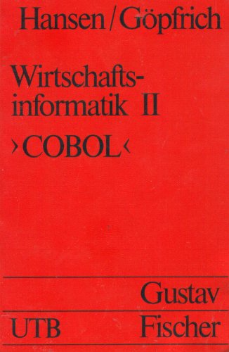 9783437401251: Wirtschaftsinformatik 2. Strukturisierte Programmnderung in COBOL. Grundwissen der konomik: Betriebswirtschaftslehre