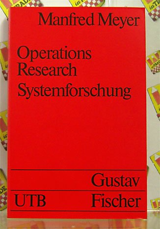 9783437401343: Operations research - Systemforschung. Eine Einfhrung in die praktische Bedeutung. - Manfred, Mayer