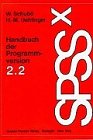 Beispielbild fr SPSSx. Handbuch der Programmversion 2.2. zum Verkauf von Bernhard Kiewel Rare Books