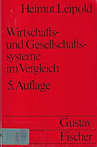 Beispielbild fr Wirtschafts- und Gesellschaftssysteme im Vergleich : Grundzge e. Theorie d. Wirtschaftssysteme. zum Verkauf von medimops