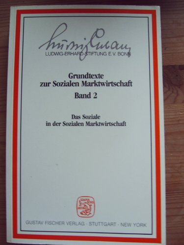 Stock image for Grundtexte zur Sozialen Marktwirtschaft Band 2 - Das Soziale in der Sozialen Marktwirtschaft for sale by Wonder Book