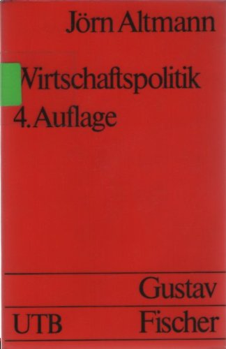 Imagen de archivo de Wirtschaftspolitik. Eine praxisorientierte Einfhrung a la venta por Bernhard Kiewel Rare Books