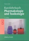 9783437410390: Pharmakologie und Toxikologie. Kurzlehrbuch zum Gegenstandskatalog 2