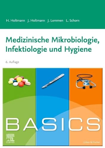 Beispielbild fr BASICS Medizinische Mikrobiologie, Hygiene und Infektiologie zum Verkauf von PBShop.store US