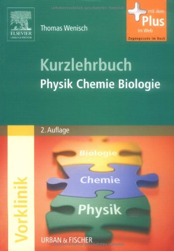 Stock image for Kurzlehrbuch Physik, Chemie, Biologie: mit Zugang zum Elsevier-Portal for sale by medimops