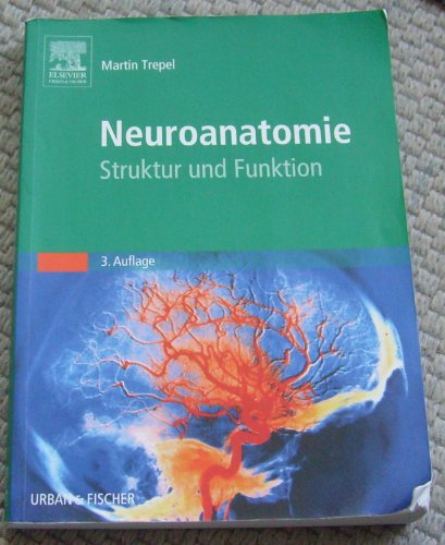 Neuroanatomie Struktur und Funktion - Trepel, Martin